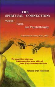 spiritual connection - values fairth and psychotherapy by conley, benjamin