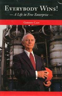 EVERYBODY WINS! A LIFE IN FREE ENTERPRISE