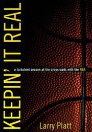 Keepin' It Real: A Turbulent Season at the Crossroads with the NBA