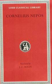 image of Cornelius Nepos: On Great Generals. On Historians. (Loeb Classical Library No. 467)
