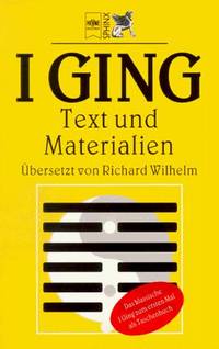 I Ging. Text und Materialien. 