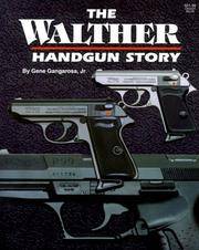 The Walther Handgun Story