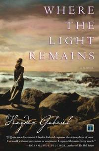 Where the Light Remains: A Novel