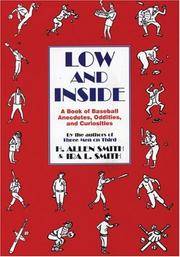 Low and Inside: A Book of Baseball Anecdotes, Oddities, and Curiosities