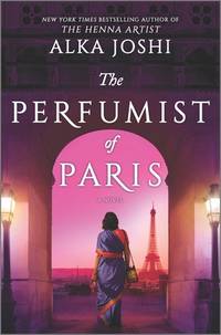 The Perfumist of Paris: A novel from the bestselling author of The