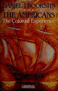 The Americans: The Colonial Experience v.1 (Vol 1)