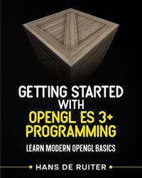 Getting Started With Opengl Es 3+ Programming