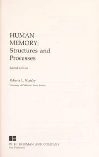 Human Memory: Structures and Processes