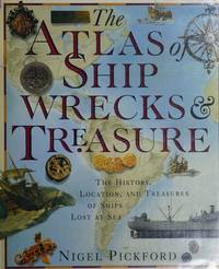 The Atlas of Shipwrecks and Treasure