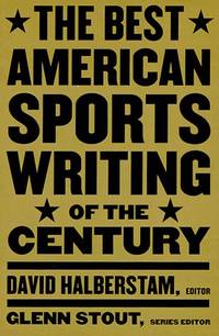 The Best American Sports Writing Of the Century