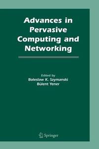 Advances In Pervasive Computing and Networking -