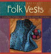Folk Vests: 25 Knitting Patterns & Tales From Around the World (Folk Knitting series)
