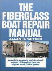 The Fiberglass Boat Repair Manual