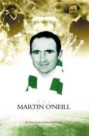 The Martin O&#039;Neill Story by Smith, Anna - 2001-06-18