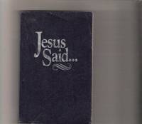 Jesus Said by Philipchalk, Ronald - 1990-08-01