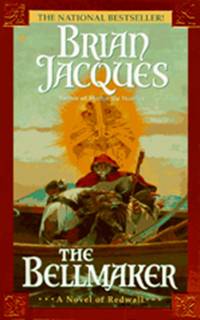 The Bellmaker (Book 7 of the Redwall series) by Jacques, Brian