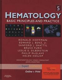 Hematology: Basic Principles And Practice