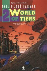 The World of Tiers, Volume 2 (&quot;Behind the Walls of Terra&quot; and &quot;Lavalite World&quot;) de Philip Jose Farmer - 05/01/1987