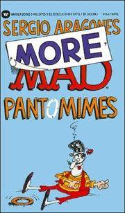 More Mad Pant Mimes by Aragones, Sergio - 1990