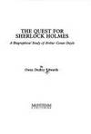 The Quest for Sherlock Holmes. A Biographical Study of Arthur Conan Doyle.