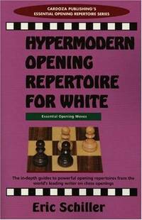 Hypermodern Opening Repertoire For White