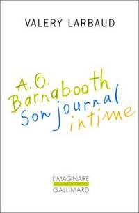 A.O. Barnabooth: Son journal intime (Collection L&#039;Imaginaire) (French Edition) by Larbaud, Valery