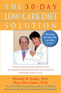 The 30-Day Low-Carb Diet Solution by Michael R Eades - Paperback - from Keyes Consulting (SKU: EK-030298)