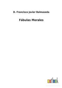 Fábulas Morales (Spanish Edition)