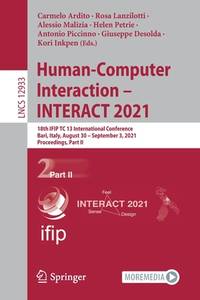 Human-computer-interaction – Interact 2021: 18th Ifip Tc 13 International Conference, Bari,...