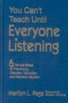 You Can't Teach Until Everyone is Listening Six Simple Steps to Preventing Disorder,...