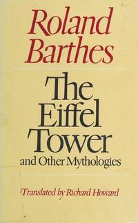 The Eiffel Tower, and other mythologies by Barthes, Roland