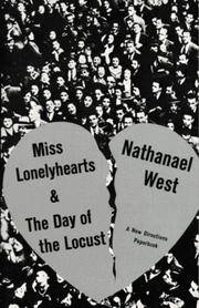 Miss Lonelyhearts and The Day of the Locust