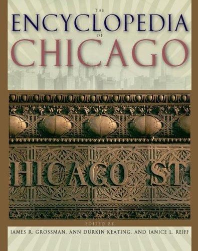 THE ENCYCLOPEDIA OF CHICAGO.