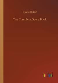 The Complete Opera Book