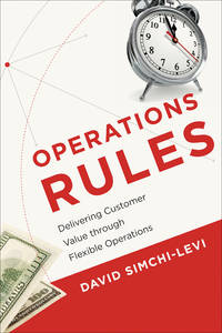 Operations Rules: Delivering Customer Value through Flexible Operations (Mit Press)