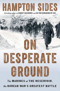 cover of On Desperate Ground: The Marines at The Reservoir, the Korean War's Greatest Battle