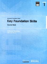 Key Foundation Skills: University Foundation Study Course Book (Transferable Academic Skills Kit (TASK)) Manning, Anthony; Norris, Lucy