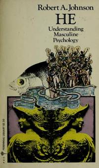 He Understanding Masculine Psychology By Johnson Robert