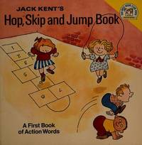 Jack Kent&#039;s Hop, skip, and jump book: An action word book (A Random House pictureback) de Jack Kent - 1974