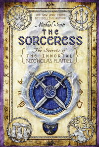 The Sorceress (Secrets of the Immortal Nicholas Flamel #3)