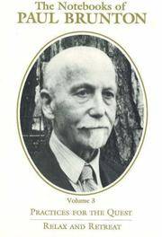 image of The Notebooks of Paul Brunton: Practices for the Quest Relax and Retreat