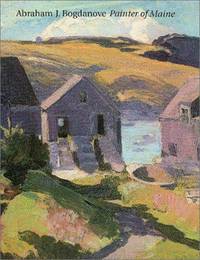 Abraham J. Bogdanove (1886-1946): Painter of Maine