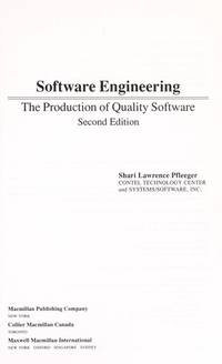 Software Engineering: The Production of Quality Software by Shari Lawrence Pfleeger - Hardcover - 1991-03 - from Ergodebooks (SKU: SONG002395115X)