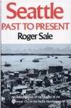Seattle Past to Present