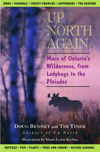 Up North Again: More of Ontario's Wilderness, from Ladybugs to the Pleiades