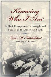 Knowing Who I Am: A Black Entrepreneur's Memoir of Struggle and Victory in the American South...
