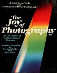 The Joy of Photography de Bernard;Eastman Kodak Company;Taylor, Martin L. Quint - 1980