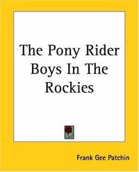 The Pony Rider Boys in the Rockies