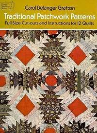 Traditional Patchwork Patterns: Full-Size Cut-Outs and Instructions for 12 Quilts