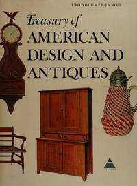 Treasury of American Design and Antiques, 2 Volumes in 1 : A Pictorial Survey of Popular Folk Arts Based Upon Watercolor Renderings in the Index of American Design, At the National Gallery of Art by Hornung, Clarence P